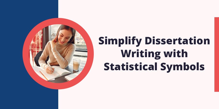 simplify-dissertation-writing-with-statistical-symbols